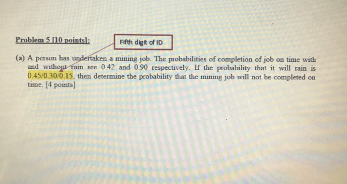 Solved Problem 5 [10 points): Fifth digit of ID (a) A person | Chegg.com