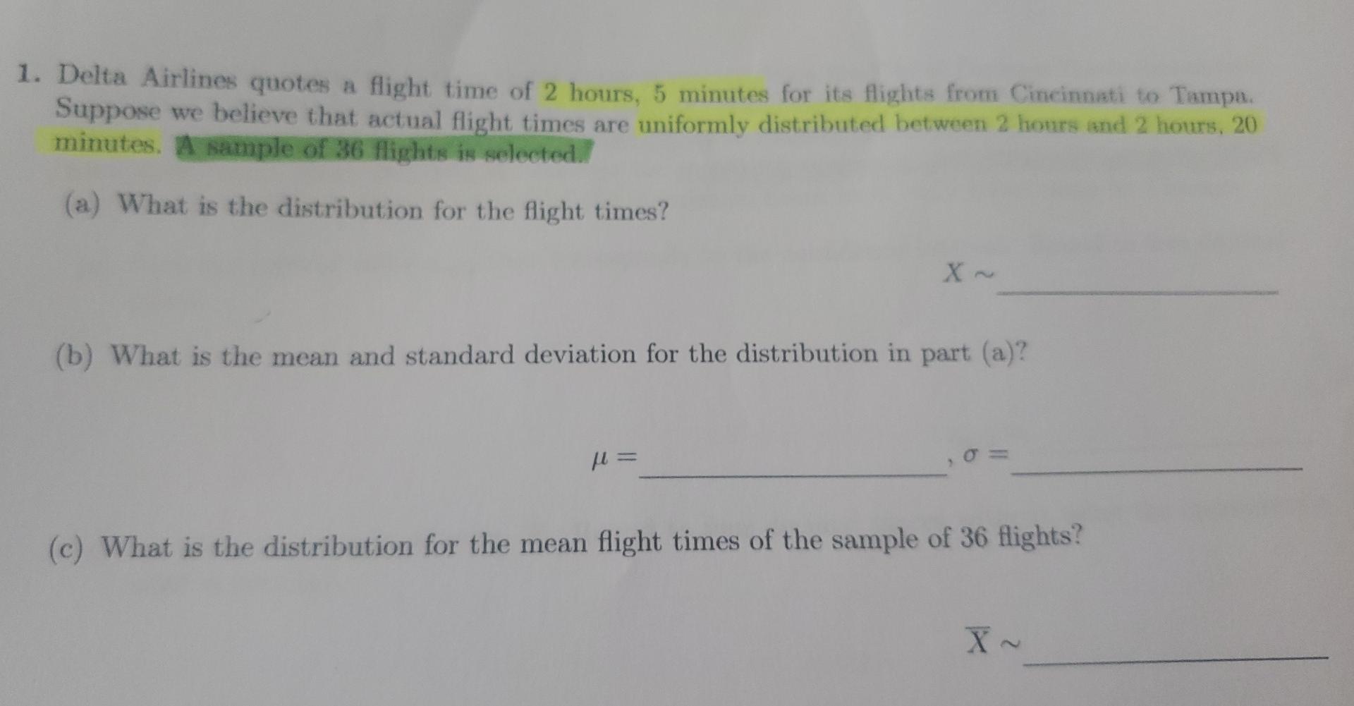 Solved 1. Delta Airlines Quotes A Flight Time Of 2 Hours, 5 | Chegg.com