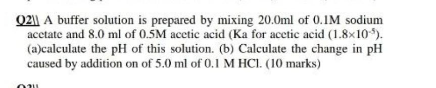 Solved 0211 A buffer solution is prepared by mixing 20.0ml | Chegg.com