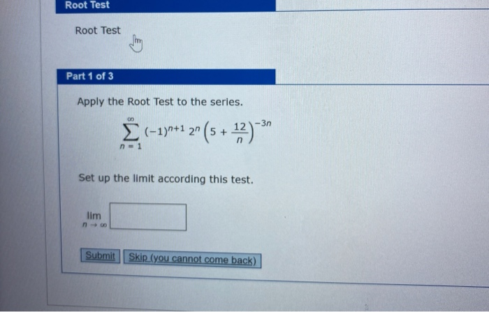 Root Test Problems Solved Root Test Root Test Part 1 of 3 Apply the Root Test | Chegg.com