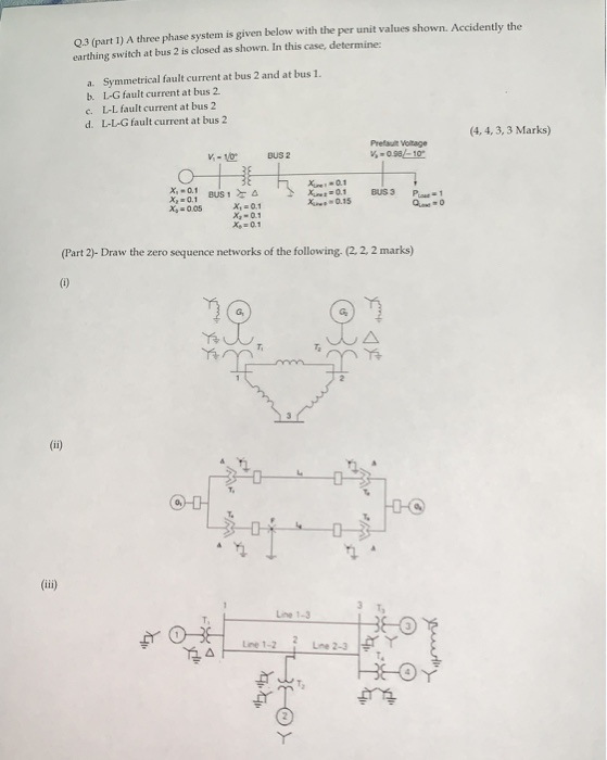 Solved Q3 (part 1) A three phase system is given below with | Chegg.com