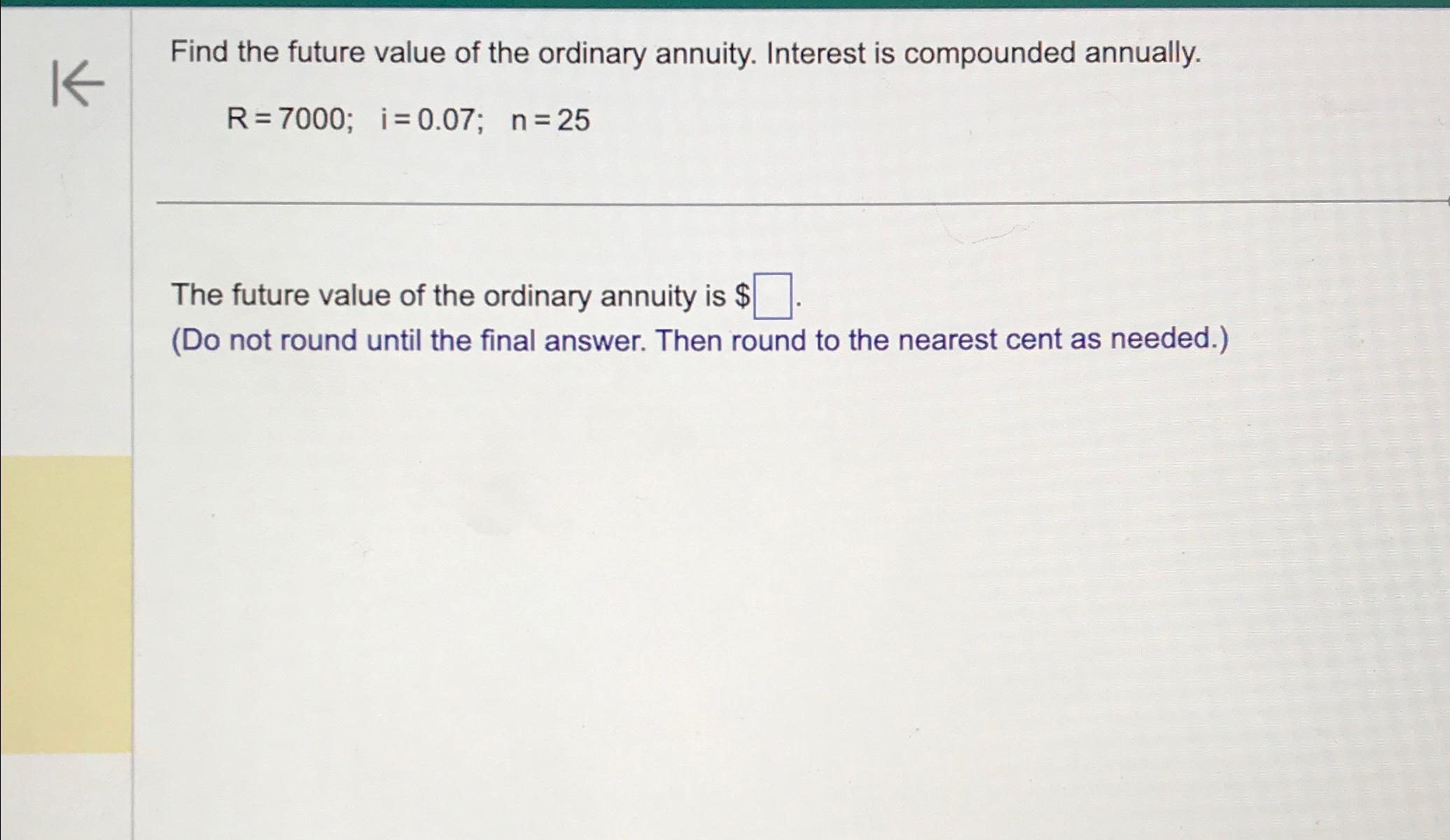 Solved Find The Future Value Of The Ordinary Annuity. | Chegg.com