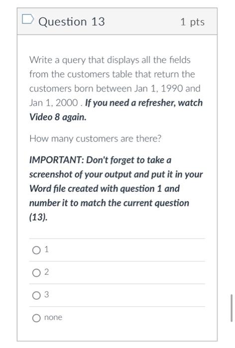 Solved Question 9 1pts Write a query that uses the IN | Chegg.com