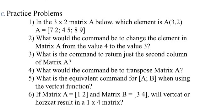 Solved c. Practice Problems 1) In the 3 x 2 matrix A below, | Chegg.com