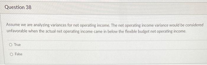 Solved Question 38 Assume we are analyzing variances for net | Chegg.com