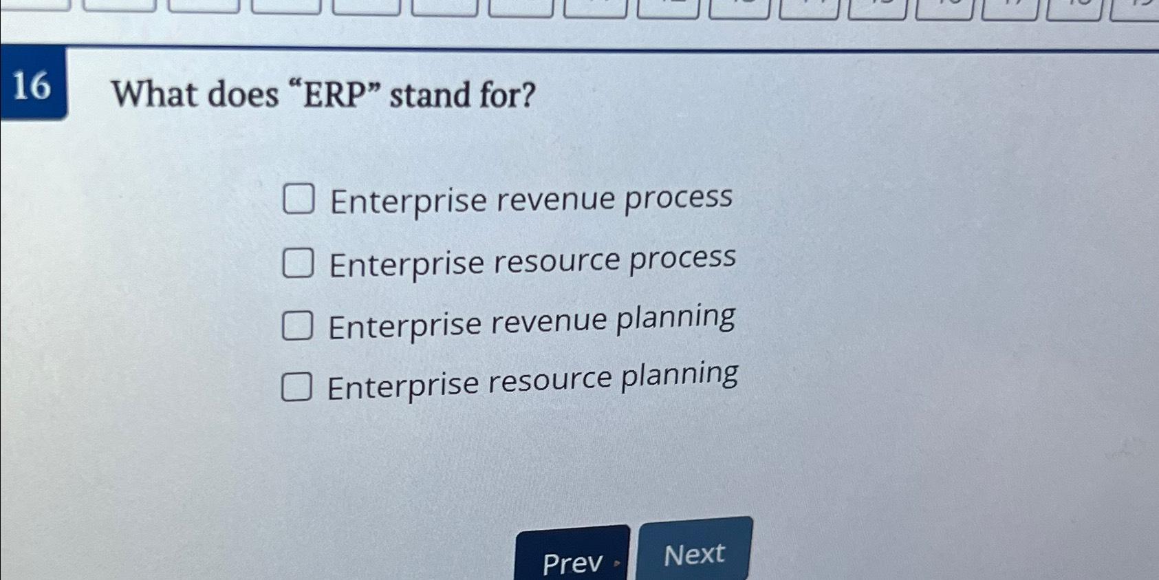 Solved 16 ﻿What does "ERP" stand for?Enterprise revenue