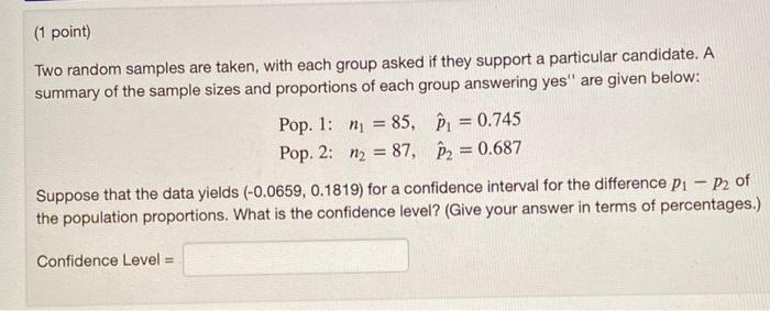 Solved (1 point) Two random samples are taken, with each | Chegg.com
