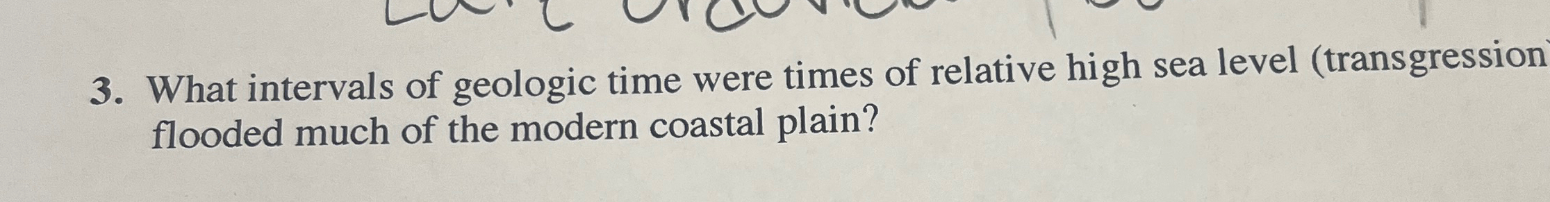 Solved What intervals of geologic time were times of | Chegg.com