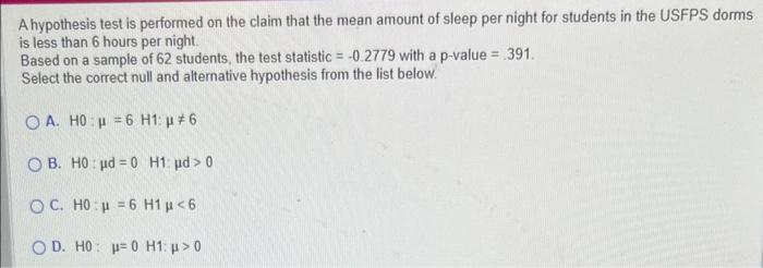 Solved A hypothesis test is performed on the claim that the | Chegg.com