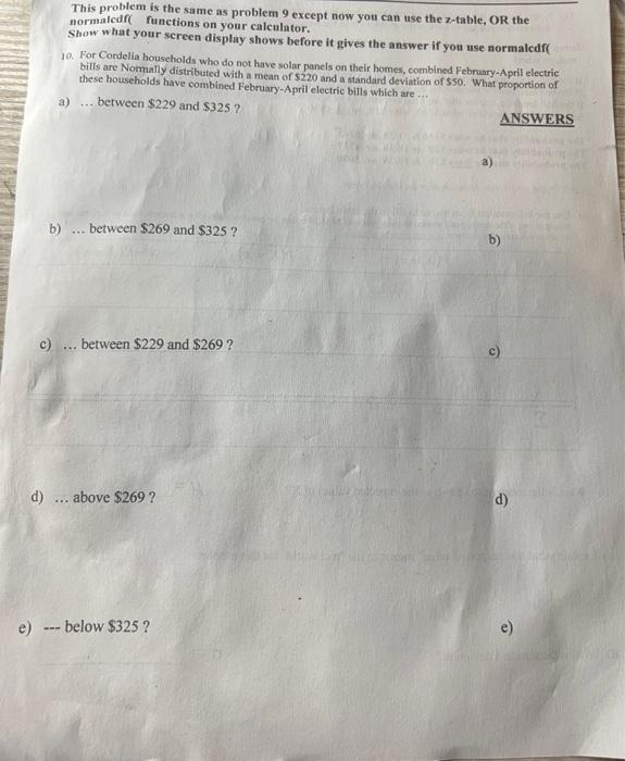 Solved This problem is the same as problem 9 except now you | Chegg.com
