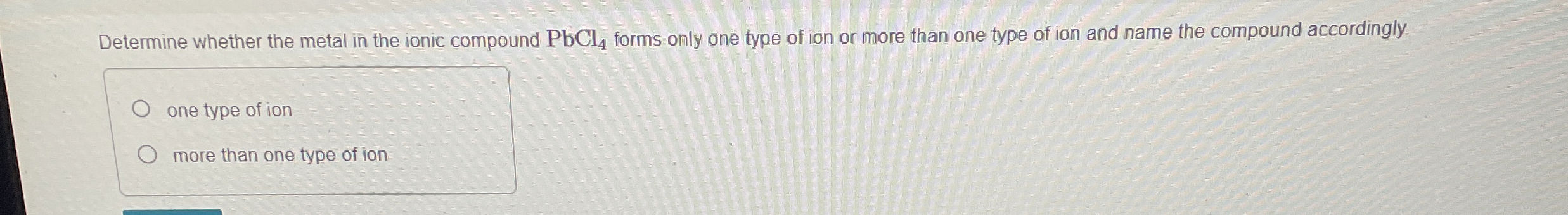 Solved Determine whether the metal in the ionic compound | Chegg.com