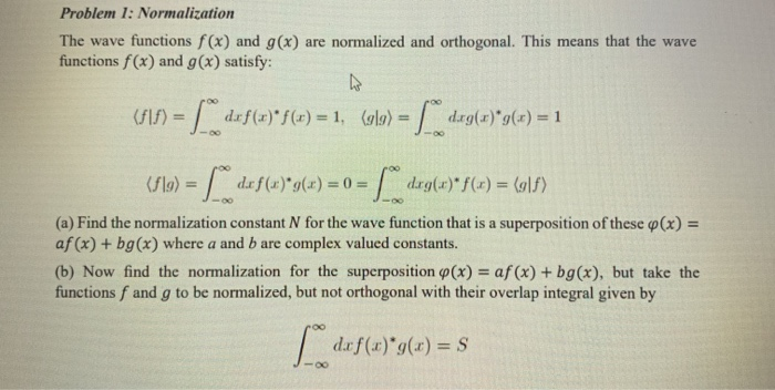 Solved Problem 1: Normalization The Wave Functions F(x) And | Chegg.com