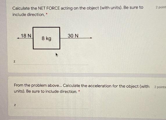 Solved 2 point Calculate the NET FORCE acting on the | Chegg.com