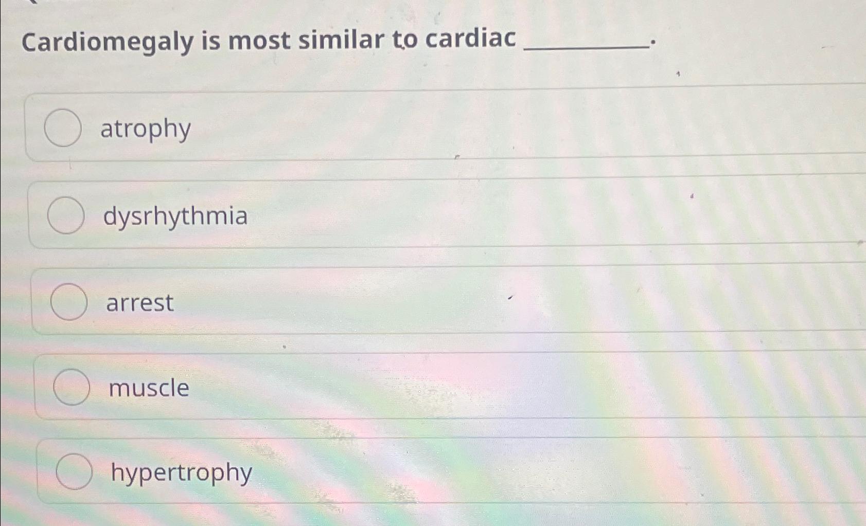 Solved Cardiomegaly Is Most Similar To | Chegg.com