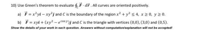 Solved 10 Use Green S Theorem To Evaluate ∮cf⋅dr All