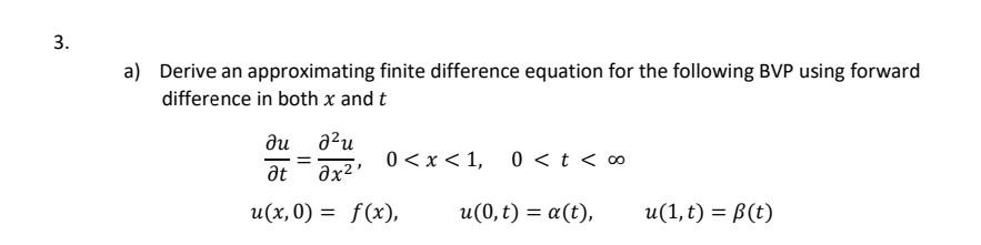 Solved a) Derive an approximating finite difference equation | Chegg.com