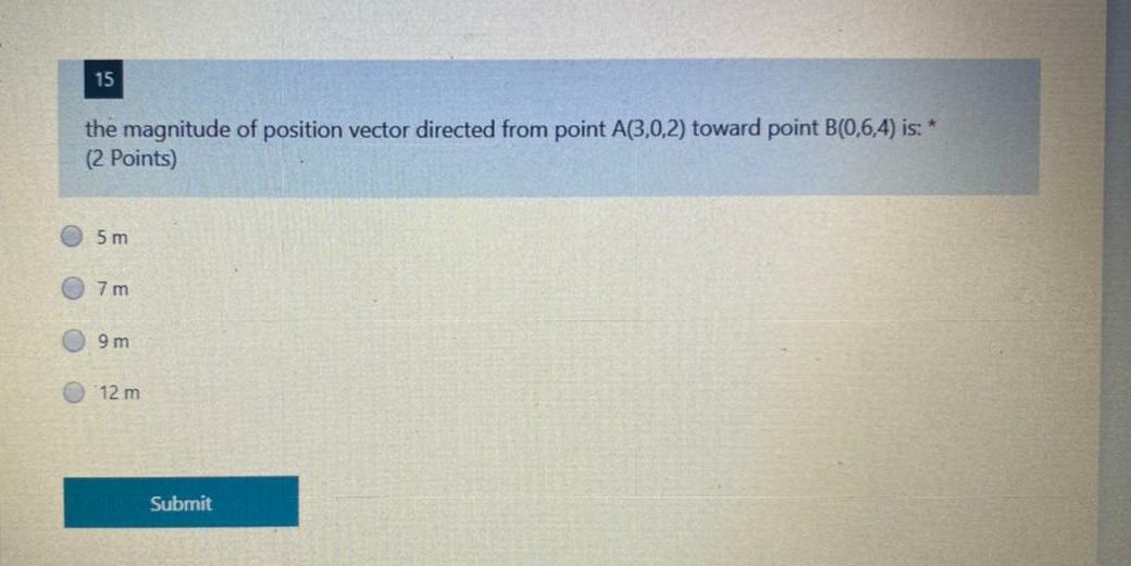Solved 15 the magnitude of position vector directed from | Chegg.com