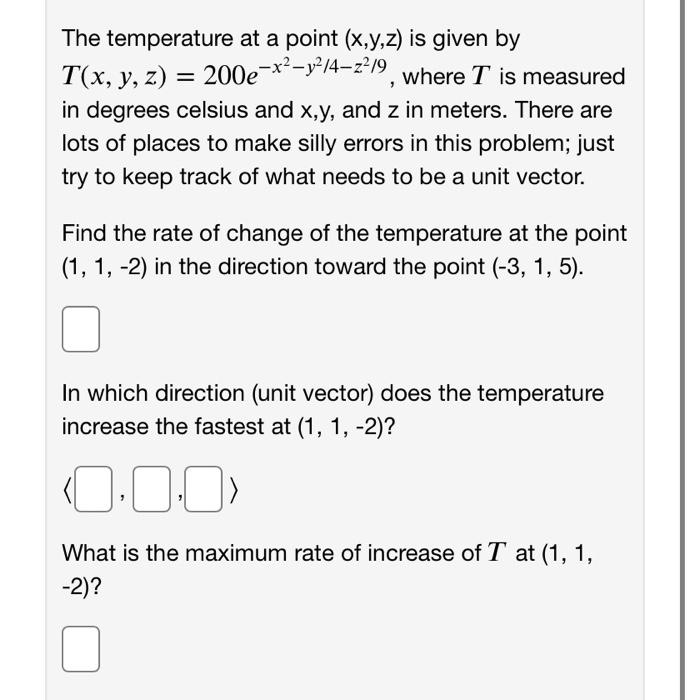Solved 3 The temperature at a point (x,y,z) is given by T(x, | Chegg.com