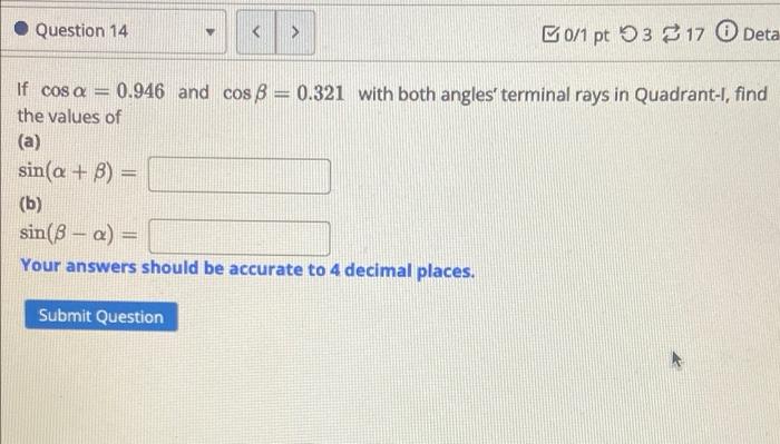 Solved Question 14 B0/1 Pt 53 17 0 Deta If Cos A = 0.946 | Chegg.com