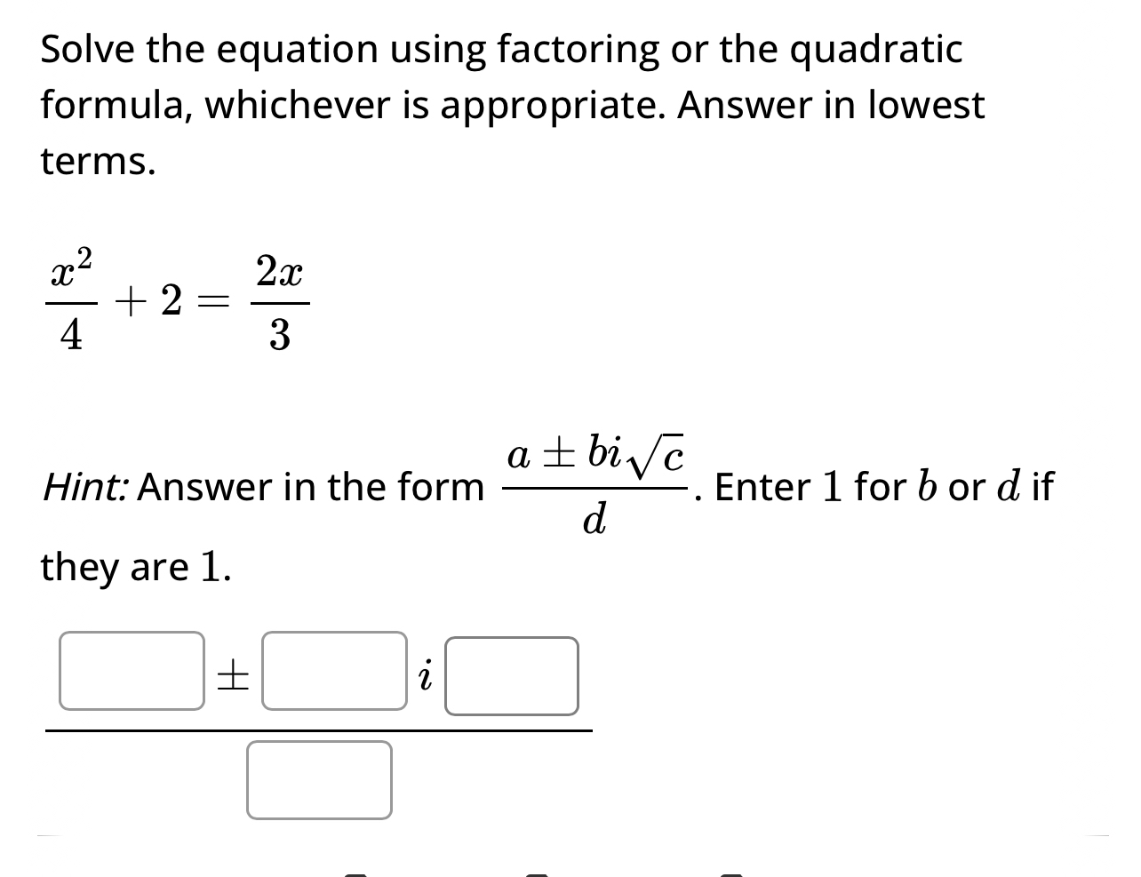 Solved Solve the equation using factoring or the quadratic | Chegg.com