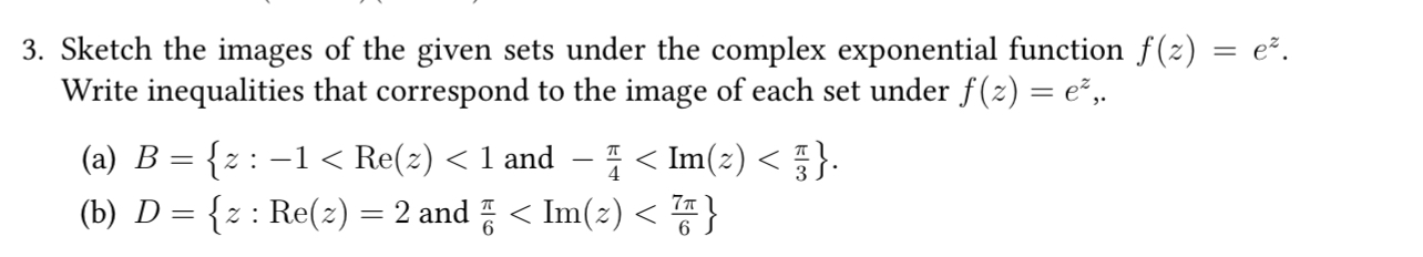 Solved Sketch the images of the given sets under the complex | Chegg.com