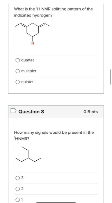 Solved What Is The 1H NMR Splitting Pattern Of The Indicated | Chegg.com