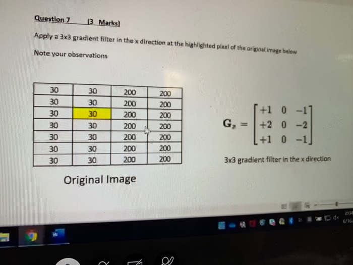 Solved Question 7 13 Marks) Apply a 3x3 gradient filter in | Chegg.com
