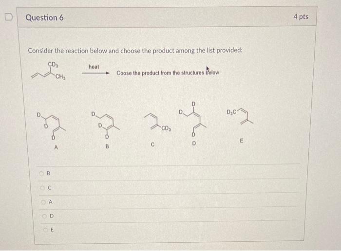 Solved D 4 pts Question 5 Which one of the following | Chegg.com