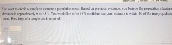 Solved You want to obtain a sample to estimate a population | Chegg.com