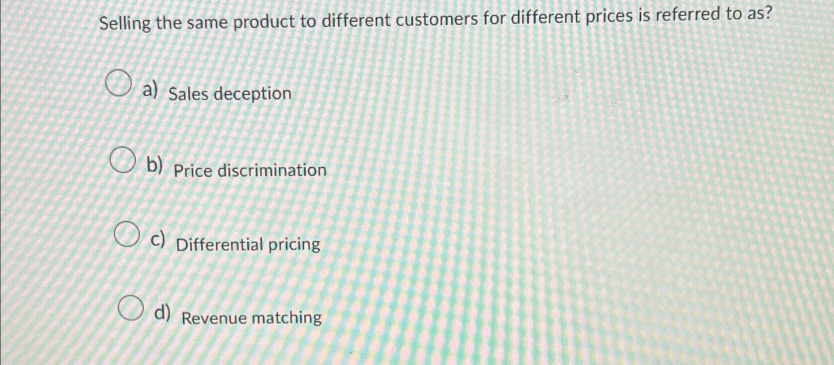 Solved Selling the same product to different customers for | Chegg.com