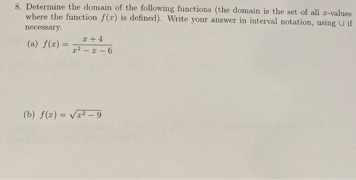 Solved 8. Determine the domain of the following functions | Chegg.com