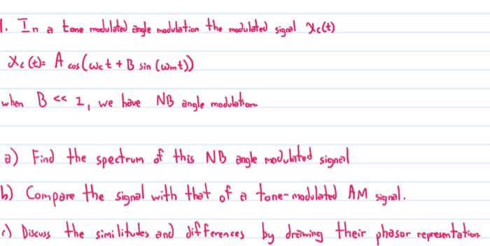 Solved 1. In a tone modulated angle modulation the modulated | Chegg.com