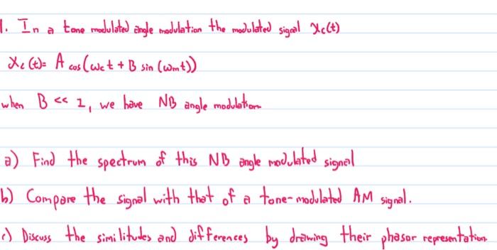 Solved 1. In A Tone Modulated Angle Modulation The Modulated | Chegg.com