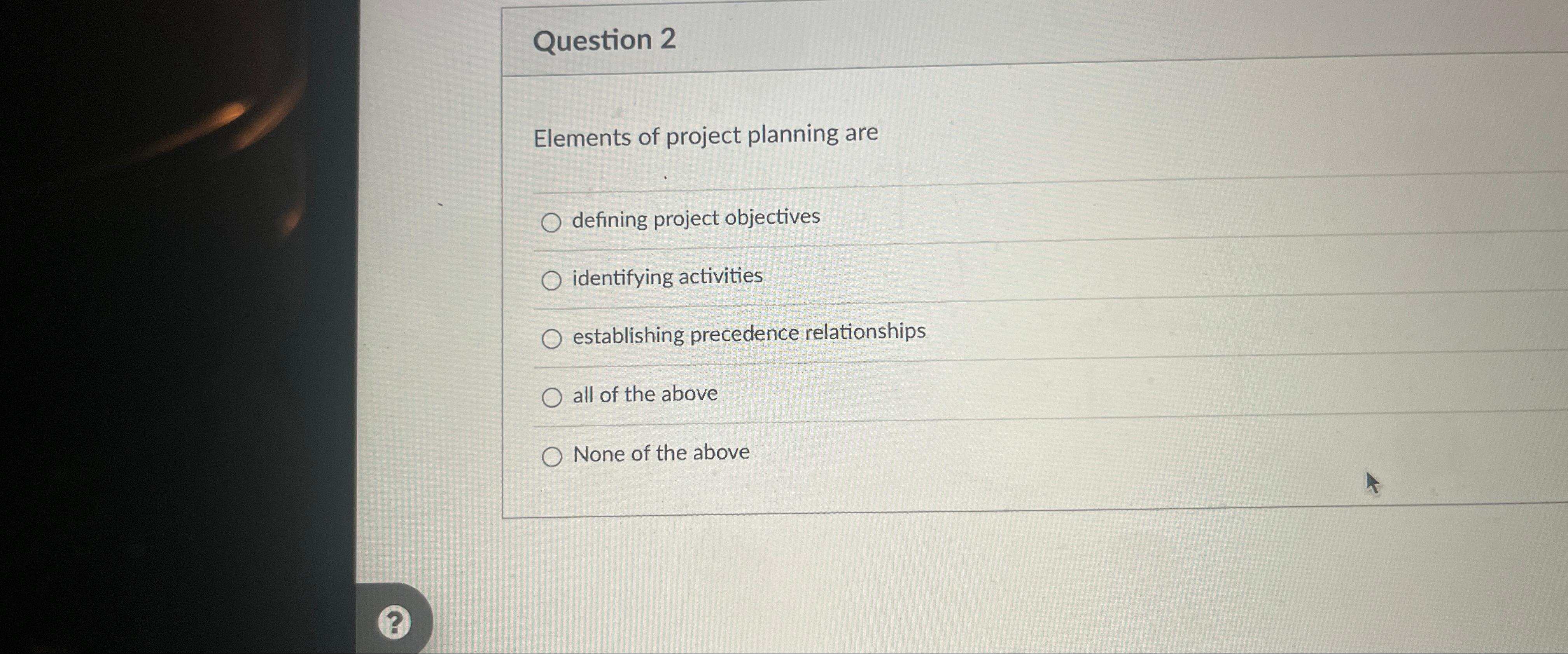 solved-question-2elements-of-project-planning-aredefining-chegg