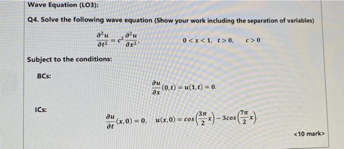 Solved Wave Equation (LO3): Q4. Solve the following wave | Chegg.com