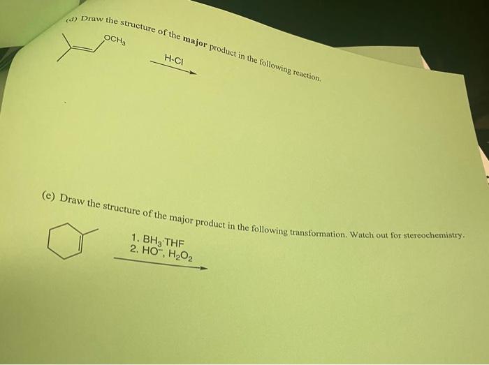 Solved (d) Draw The Structure Of The Major Product In The | Chegg.com