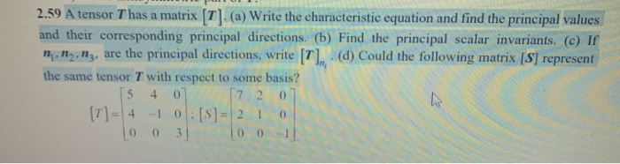 Solved 2.59 A tensor T has a matrix [7] (a) Write the | Chegg.com