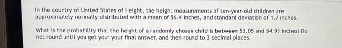 Solved In the country of United States of Height, the height | Chegg.com