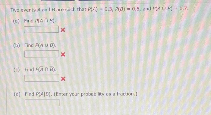 Solved Two Events A And B Are Such That P(A)=0.3,P(B)=0.5, | Chegg.com