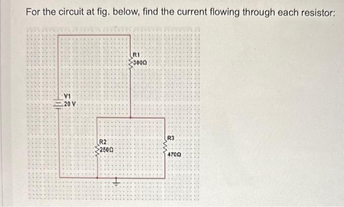 Solved For The Circuit At Fig. Below, Find The Current | Chegg.com