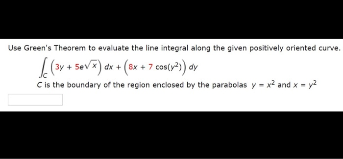 Solved Use Green S Theorem To Evaluate The Line Integral