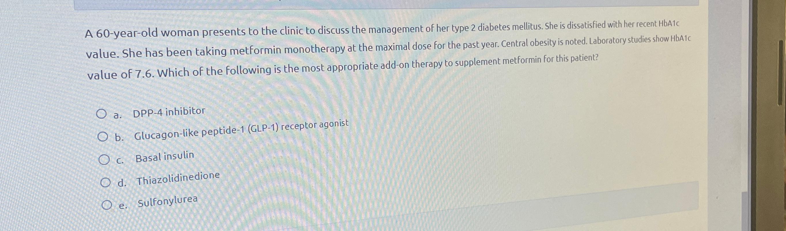 Solved A 60-year-old woman presents to the clinic to discuss | Chegg.com