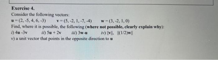 Solved Exercise 4 Consider The Following Vectors: | Chegg.com