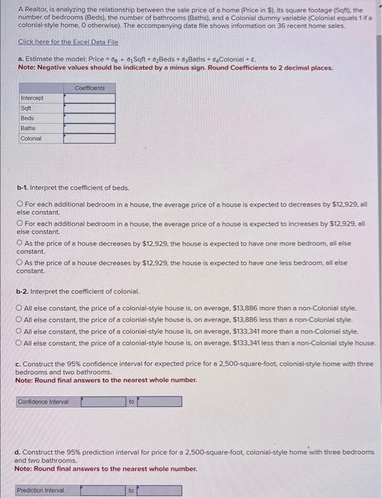 Solved A Realtor, Is Analyzing The Relationship Between The | Chegg.com