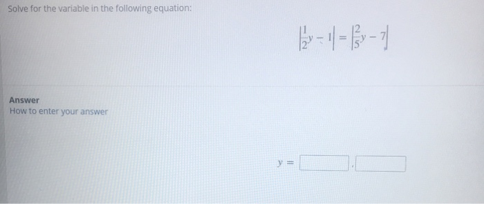 Solved Solve For The Variable In The Following Equation: | Chegg.com