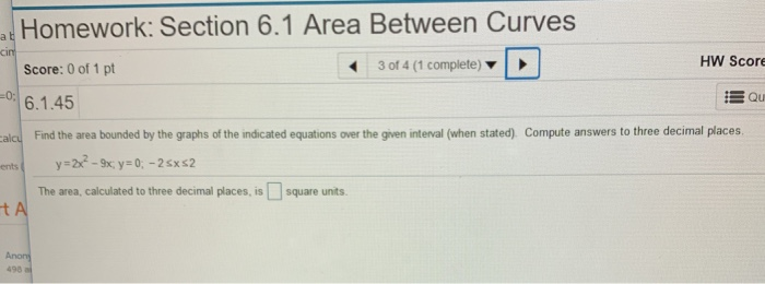 Solved Homework: Section 6.1 Area Between Curves cin 3 of 4 | Chegg.com