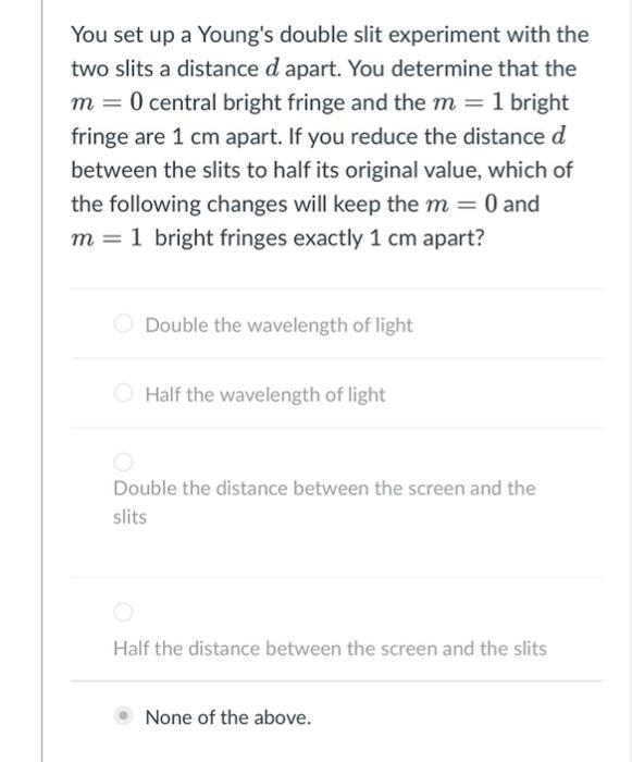 two slits in young's experiment are 0.02 cm apart