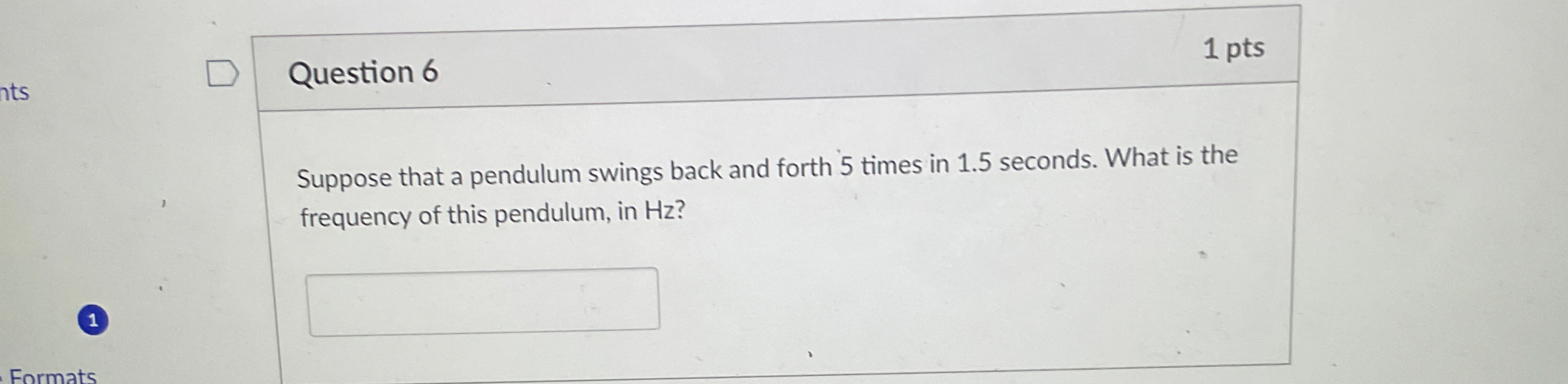 [Solved] Question 6 Suppose that a pendulum swings back and
