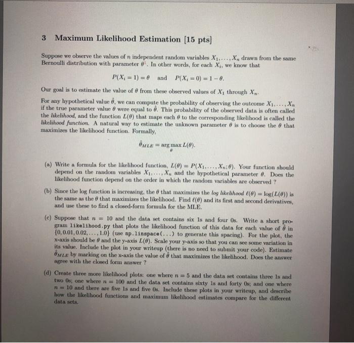 Solved 3 Maximum Likelihood Estimation (15 pts) Suppose we | Chegg.com