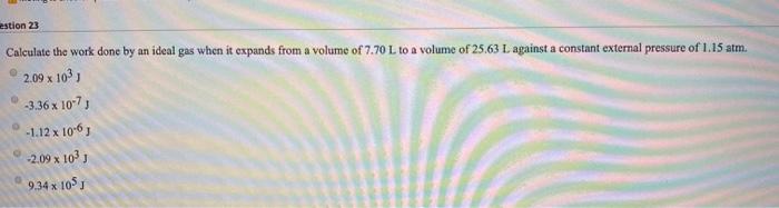 Solved estion 23 Calculate the work done by an ideal gas | Chegg.com